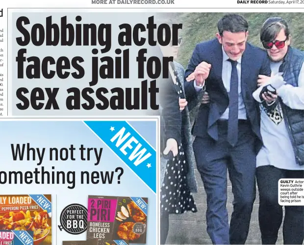  ??  ?? GUILTY Actor Kevin Guthrie weeps outside court after being told he is facing prison