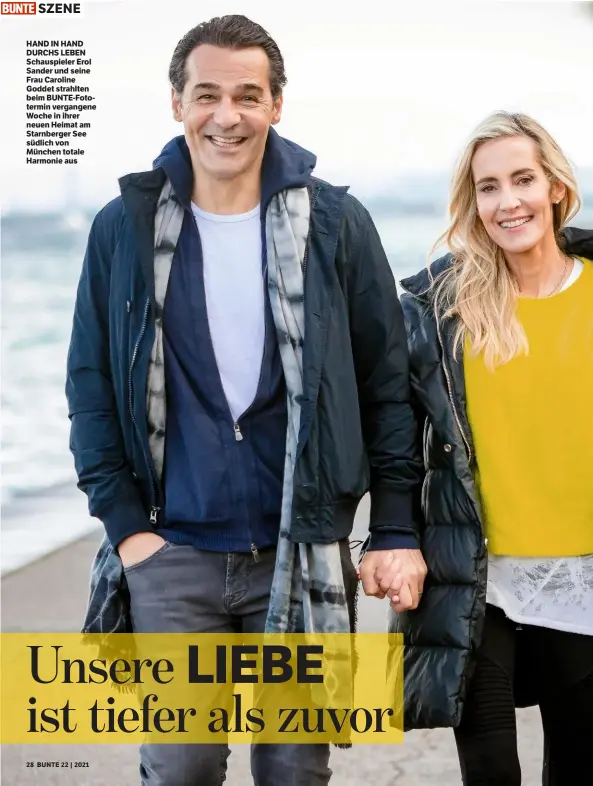  ??  ?? HAND IN HAND DURCHS LEBEN Schauspiel­er Erol Sander und seine Frau Caroline Goddet strahlten beim BUNTE-Fototermin vergangene Woche in ihrer neuen Heimat am Starnberge­r See südlich von München totale Harmonie aus