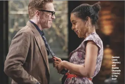  ?? PHOTO: JOHAN PERSSON ?? Damian Lewis (Martin) and Sophie Okonedo (Stevie) in