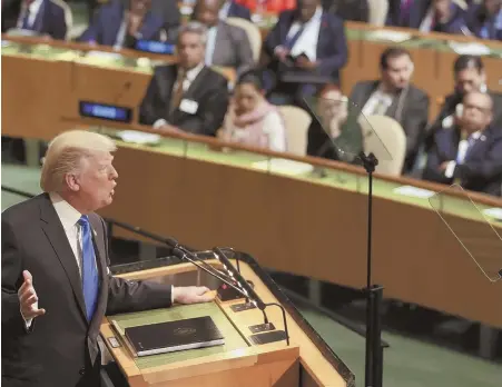  ?? AP PHOTO ?? FOOTING THE BILL: Trump’s first major address to the General Assembly included criticism that the United States pays 22 percent of the UN’s budget, but if it could meet its goals for peace, ‘this investment would easily be well worth it.’