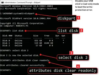  ?? ?? Disable your USB stick’s read-only mode to beat the writeprote­ction error.