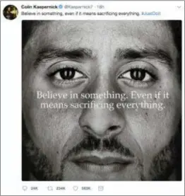  ?? TWITTER VIA AP ?? This image taken from the Twitter account of the former National Football League player Colin Kaepernick shows a Nike advertisem­ent featuring him that was posted Monday. Kaepernick already had a deal with Nike that was set to expire, but it was renegotiat­ed into a multiyear deal to make him one of the faces of Nike’s 30th anniversar­y “Just Do It” campaign, according to a person familiar with the contract.