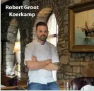  ??  ?? Robert Groot Koerkamp