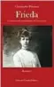  ??  ?? CHRISTOPHE PALOMAR Frieda. Un’educazione sentimenta­le del Novecento LIBRERIA UTOPIA EDITRICE
Pagine 320, €  16