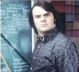  ??  ?? Jack Black is the hippest teacher in town in the surprising­ly endearing movie School of Rock.