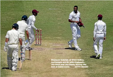  ??  ?? Shannon Gabriel, of West Indies, exchanges words with England’s Joe Root and Joe Denly during the test at Saint Lucia.