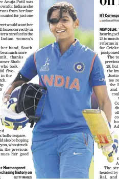  ?? GETTY IMAGES ?? India skipper Harmanpree­t Kaur will be chasing history on Wednesday.