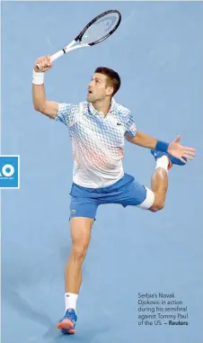  ?? — Reuters ?? Serbia’s Novak Djokovic in action during his semifinal against Tommy Paul of the US.