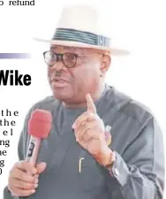  ??  ?? Gov. Wike