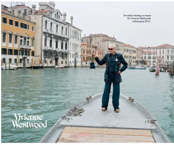  ??  ?? Att rädda Venedig var temat för Vivienne Westwoods vårkampanj 2016.