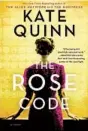  ??  ?? “The Rose Code” by Kate Quinn (William Morrow, 2021; 656 pages)