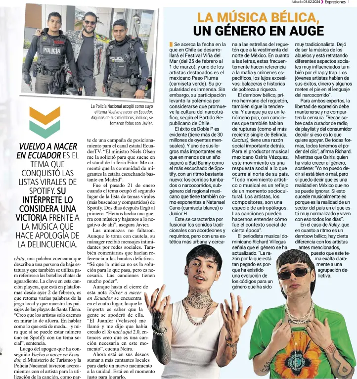  ?? ?? La Policía Nacional acogió como suyo el tema Vuelvo a nacer en Ecuador. Algunos de sus miembros, incluso, se tomaron fotos con Javier.