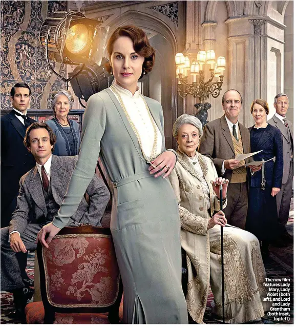  ?? ?? The new film features Lady Mary, Lady Violet (both left), and Lord and Lady Grantham (both inset, top left)