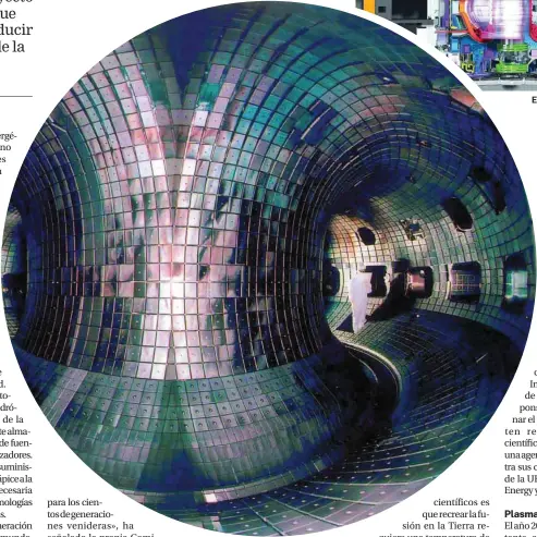  ?? ?? El Tokamak es el acrónimo de la traducción rusa de cámara toroidal con bobinas magnéticas. Se trata de un reactor cuyo objetivo es obtener la fusión de partículas de plasma