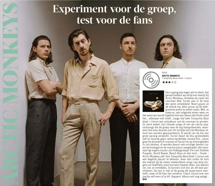  ?? FOTO ZACKERY MICHAEL ?? Frontman Alex Turner klaart de klus op de nieuwe van Arctic Monkeys grotendeel­s zelf en levert daarmee geen radiovrien­delijke instanthit­s.