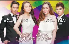  ??  ?? Upcoming GMA drama series “Kara Mia” lead stars Barbie Forteza and Mika dela Cruz will be at the Pastrana Park in Kalibo Aklan tonight for a Kapuso Fiesta. Joining them are their co-stars Jak Roberto and Paul Salas.