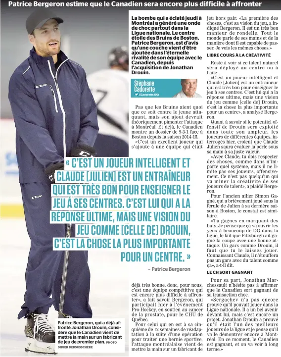  ??  ?? Patrice Bergeron, qui a déjà affronté Jonathan Drouin, considère que le Canadien vient de mettre la main sur un fabricant de jeu de premier plan.