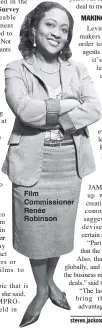  ??  ?? Film Commission­er Renée Robinson