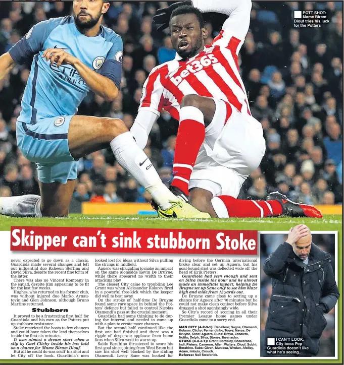  ??  ?? POTT SHOT: Mame Biram Diouf tries his luck for the Potters I CAN’T LOOK: City boss Pep Guardiola doesn’t like what he’s seeing