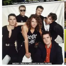  ??  ?? MISTIFY: TRAS EL CANTANTE DE INXS (FILMIN)