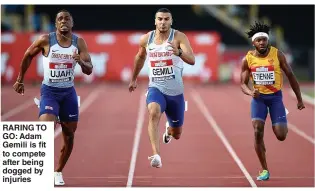  ??  ?? RARING TO GO: Adam Gemili is fit to compete after being dogged by injuries