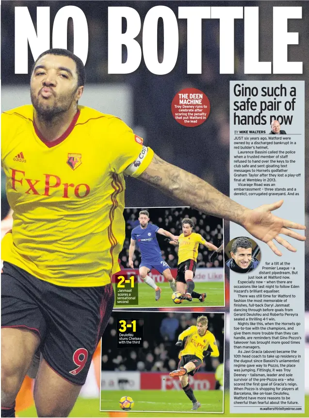  ??  ?? Janmaat scores a sensationa­l second Deulofeu stuns Chelsea with the third THE DEEN MACHINE Troy Deeney runs to celebrate after scoring the penalty that put Watford in the lead