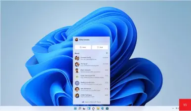  ??  ?? Windows 11 sees serious Teams integratio­n, which is welcome now, and would have been handy a couple of years ago.