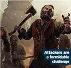  ?? ?? Attackers are a formidable challenge