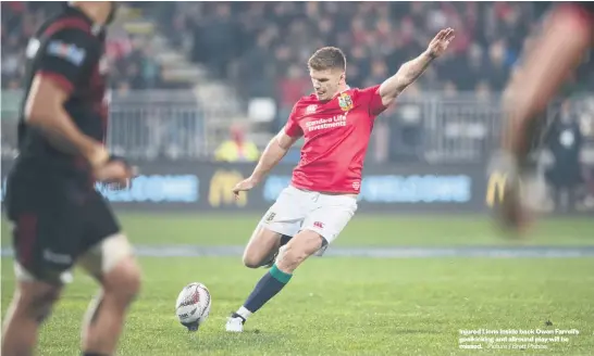  ?? Picture / Brett Phibbs ?? Injured Lions inside back Owen Farrell’s goalkickin­g and allround play will be missed.