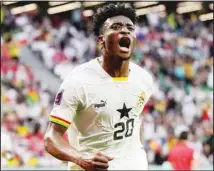  ?? ?? Ghana’s Mohammed Kudus celebrates after he scored his side’s second goal during the World Cup group H soccer match between South Korea and Ghana, at the Education City Stadium in Al Rayyan. (AP)