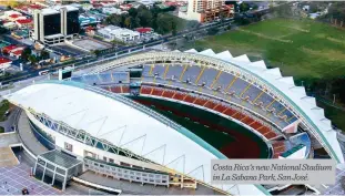  ??  ?? Costa Rica's new National Stadium in La Sabana Park, San José.