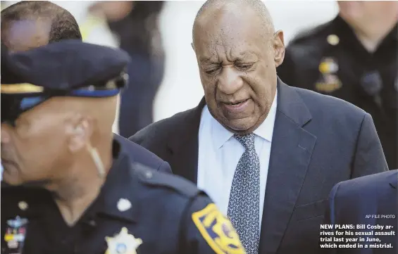  ?? AP FILE PHOTO ?? NEW PLANS: Bill Cosby arrives for his sexual assault trial last year in June, which ended in a mistrial.