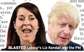  ??  ?? BLASTED Labour’s Liz Kendall and the PM
