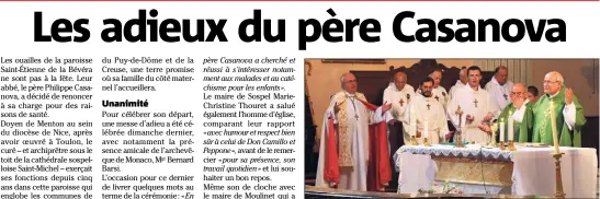  ??  ?? La messe d’adieu du père Philippe Casanova, jusqu’ici curé et archiprêtr­e de la paroisse Saint-Étienne de la Bévéra, a été célébrée devant plus de  fidèles,