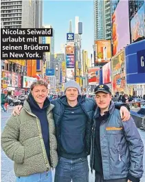  ?? ?? Nicolas Seiwald urlaubt mit seinen Brüdern in New York.