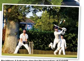  ?? ?? Big hitters: A batsman aims for the boundary at Colehill