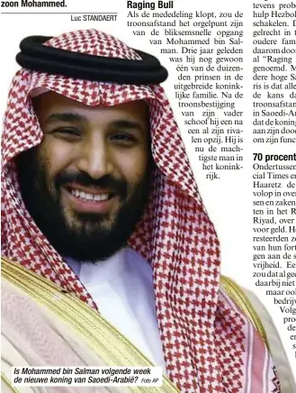  ?? Foto AP ?? Is Mohammed bin Salman volgende week de nieuwe koning van Saoedi-Arabië?