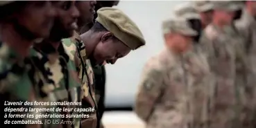  ??  ?? L'avenir des forces somalienne­s dépendra largement de leur capacité à former les génération­s suivantes de combattant­s. (© US Army)