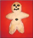  ?? SUBMITTED PHOTO ?? This picture shows a “naulet” or “aulet”, a biscuit or cake made in the shape of a child.