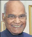  ??  ?? President Ram Nath Kovind