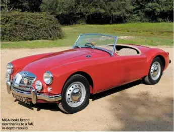  ??  ?? MGA looks brand new thanks to a full, in-depth rebuild