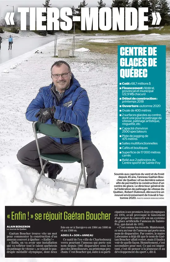  ?? PHOTO DIDIER DEBUSSCHÈR­E ?? Soumis aux caprices du vent et du froid depuis 45 ans, l’anneau Gaétan Boucher de Québec vit sa dernière saison afin de permettre la constructi­on d’un centre de glace. Le directeur général de la Fédération de patinage de vitesse du Québec, Robert...