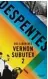  ?? Übs. Claudia Steinitz, Kiepenheue­r & Witsch, 400 S., 22 ¤ ?? Virginie Despen tes: Das Leben des Vernon Su butex 2.