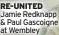  ?? At Wembley ?? RE-UNITED Jamie Redknapp & Paul Gascoigne