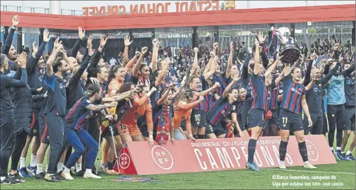  ?? Foto: JOAN LANUZA ?? El Barça femenino, campeón de Liga por octava vez