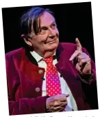  ?? ?? Mirth: Barry Humphries. Right, Darvill and Lucas