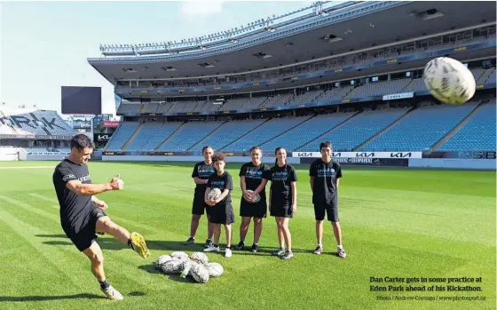  ?? Photo / Andrew Cornaga / www.photosport.nz ?? Dan Carter gets in some practice at Eden Park ahead of his Kickathon.