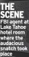  ?? ?? THE SCENE FBI agent at Lake Tahoe hotel room where the audacious snatch took place