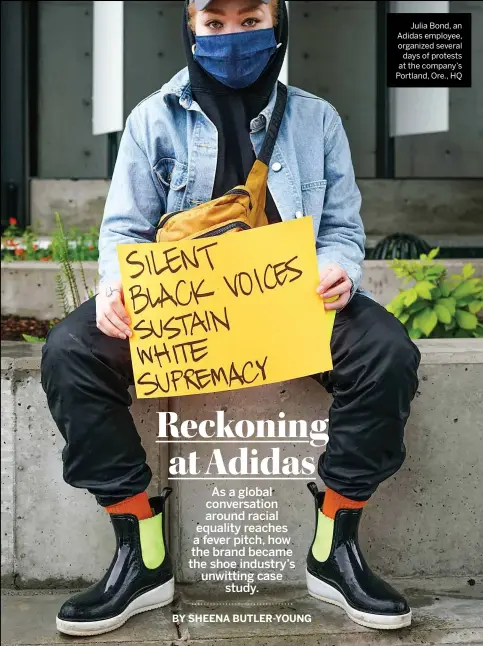  ??  ?? Julia Bond, an Adidas employee, organized several days of protests at the company’s Portland, Ore., HQ