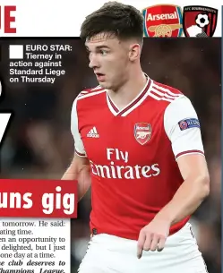  ??  ?? ■
EURO STAR: Tierney in action against Standard Liege on Thursday